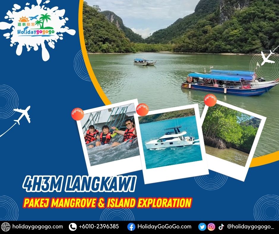 4h3m Langkawi Pakej Mangrove & Island Exploration