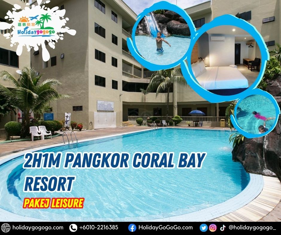 2h1m Pangkor Coral Bay Resort Pakej Leisure
