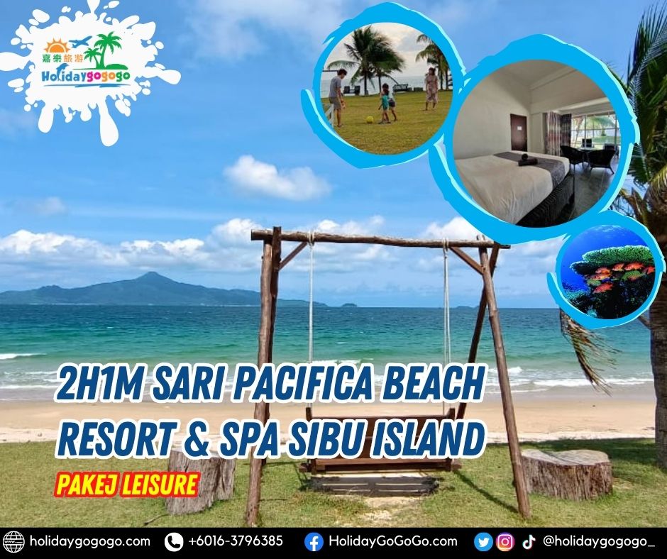 2h1m Pulau Sibu Sari Pacifica Beach Resort & Spa Pakej Leisure