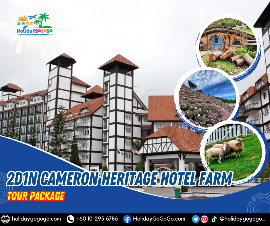 (2025) 2d1n Cameron Heritage Hotel Farm Tour Package