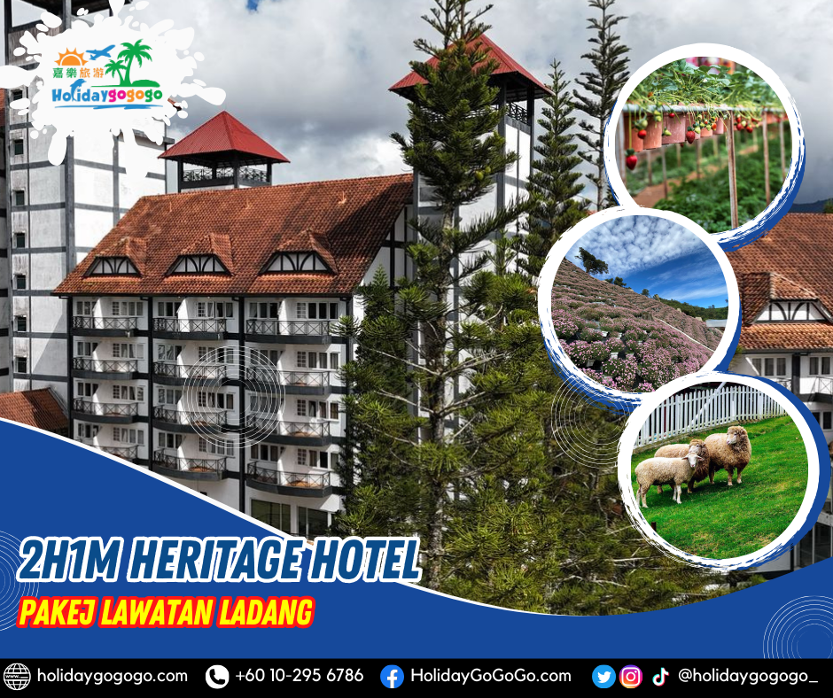 (2025/26) 2h1m Heritage Hotel Pakej Lawatan Ladang