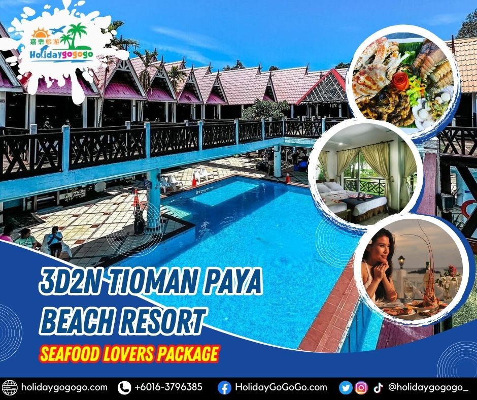 3d2n Tioman Paya Beach Resort Seafood Lovers Package