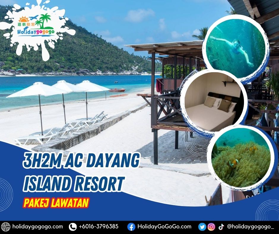 3h2m AC Dayang Island Resort Pakej Lawatan