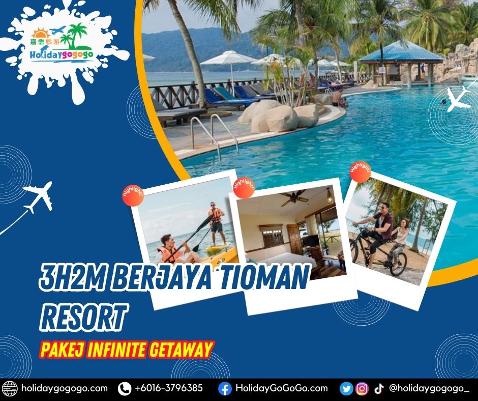 3h2m Berjaya Tioman Resort Pakej Infinite Getaway
