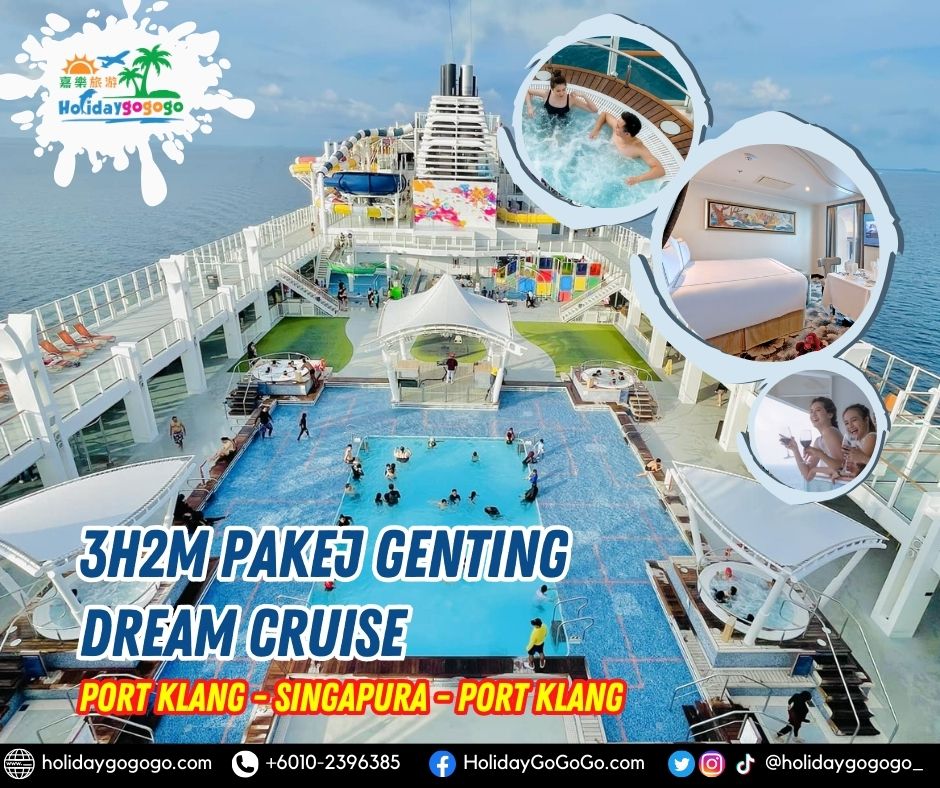 3h2m Pakej Genting Dream Cruise ( Port Klang - Singapura - Port Klang )