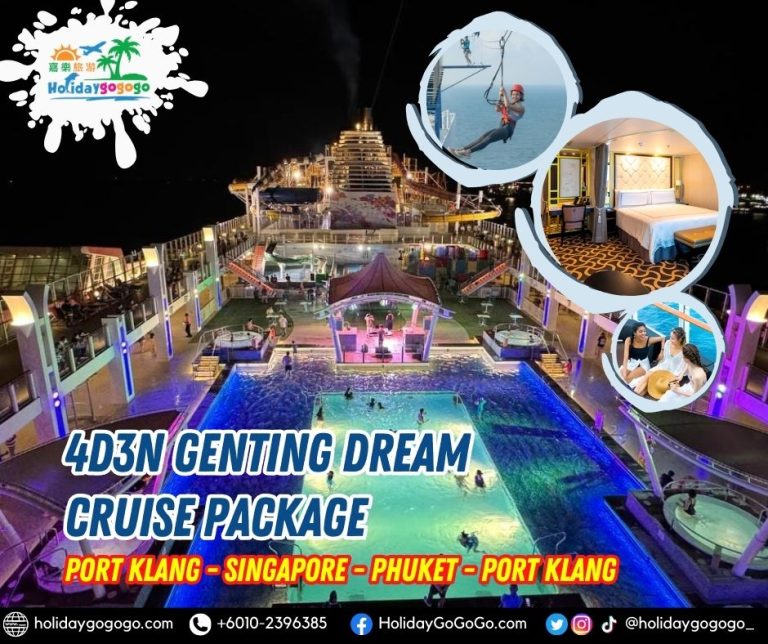 4d3n Genting Dream Cruise Package (Port Klang _Singapore _Phuket _Port Klang)