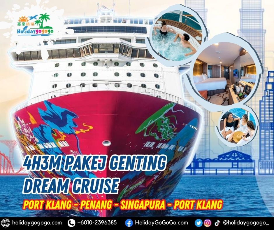 4h3m Pakej Genting Dream Cruise ( Port Klang - Penang - Singapura - Port Klang )