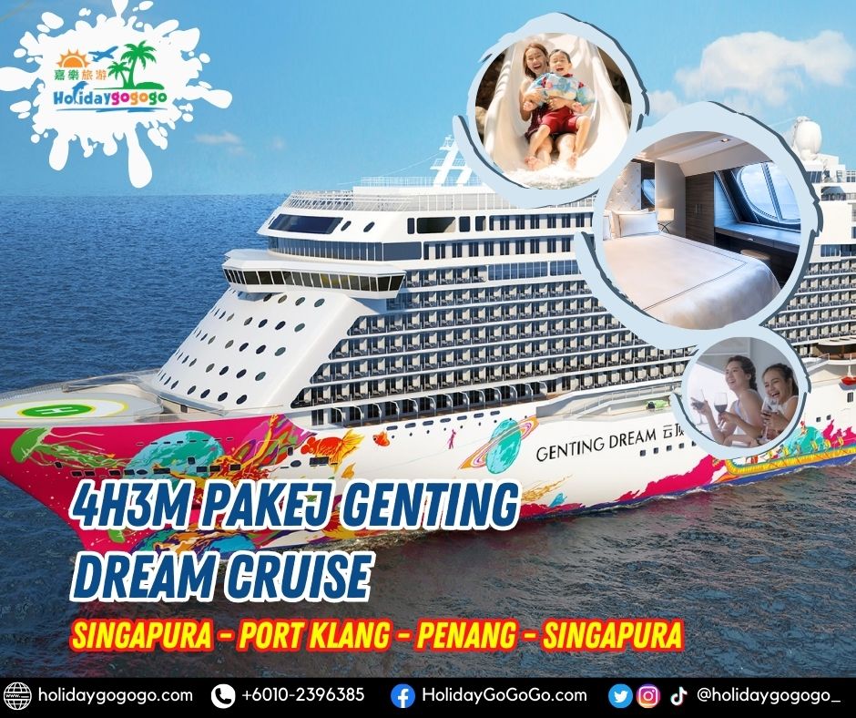 4h3m Pakej Genting Dream Cruise ( Singapura - Port Klang - Penang - Singapura )
