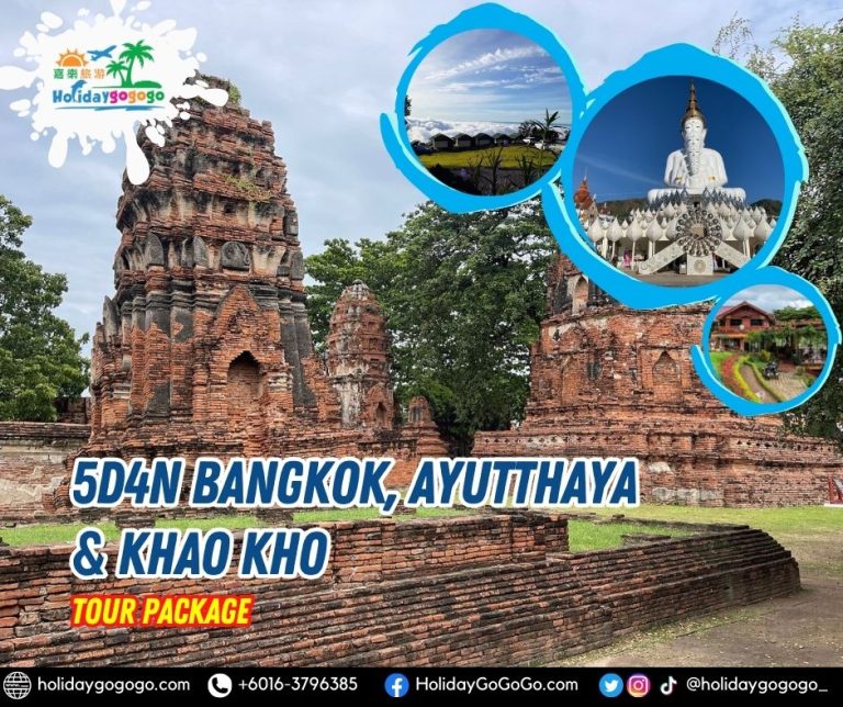 5d4n Bangkok, Ayutthaya & Khao Kho Tour Package