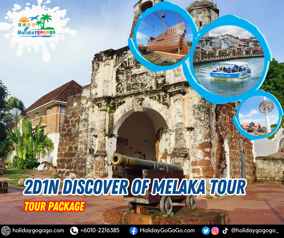 2d1n Discover of Melaka Tour Package