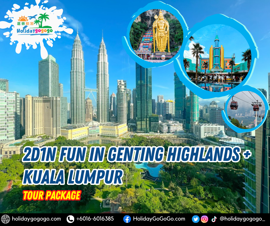 2d1n Fun in Genting Highlands + Kuala Lumpur Tour Package