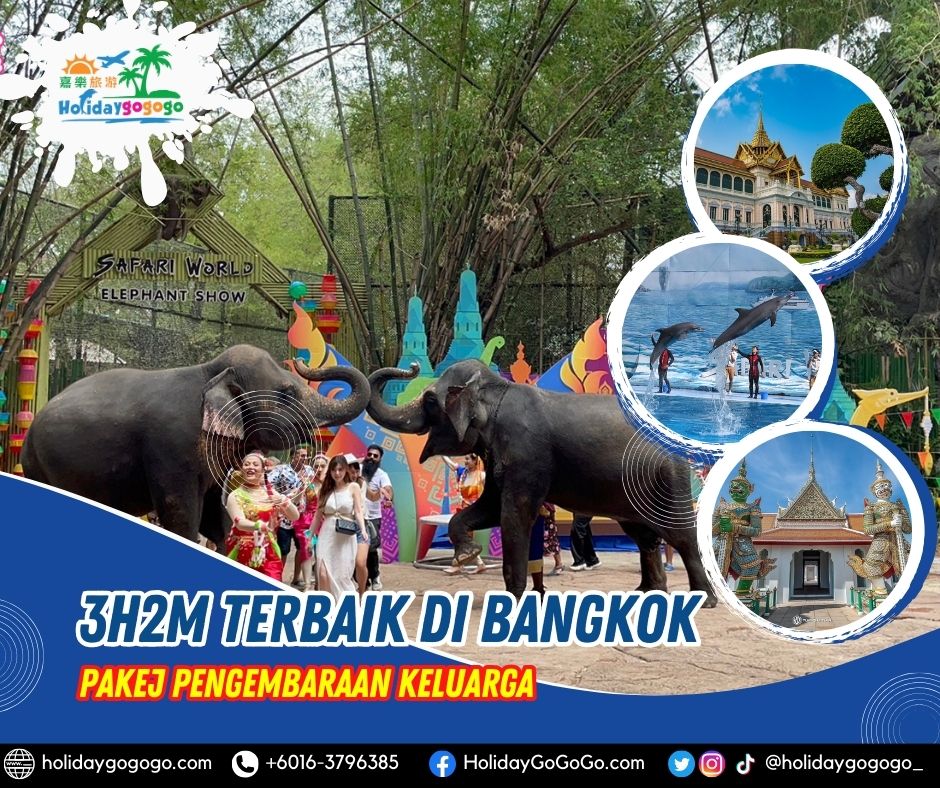 3h2m Terbaik di Bangkok Pakej Pengembaraan Keluarga