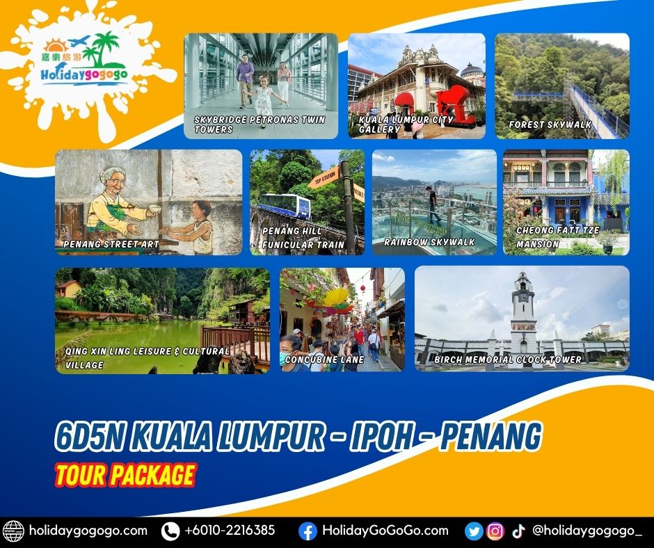6d5n Kuala Lumpur - Ipoh - Penang Tour Package