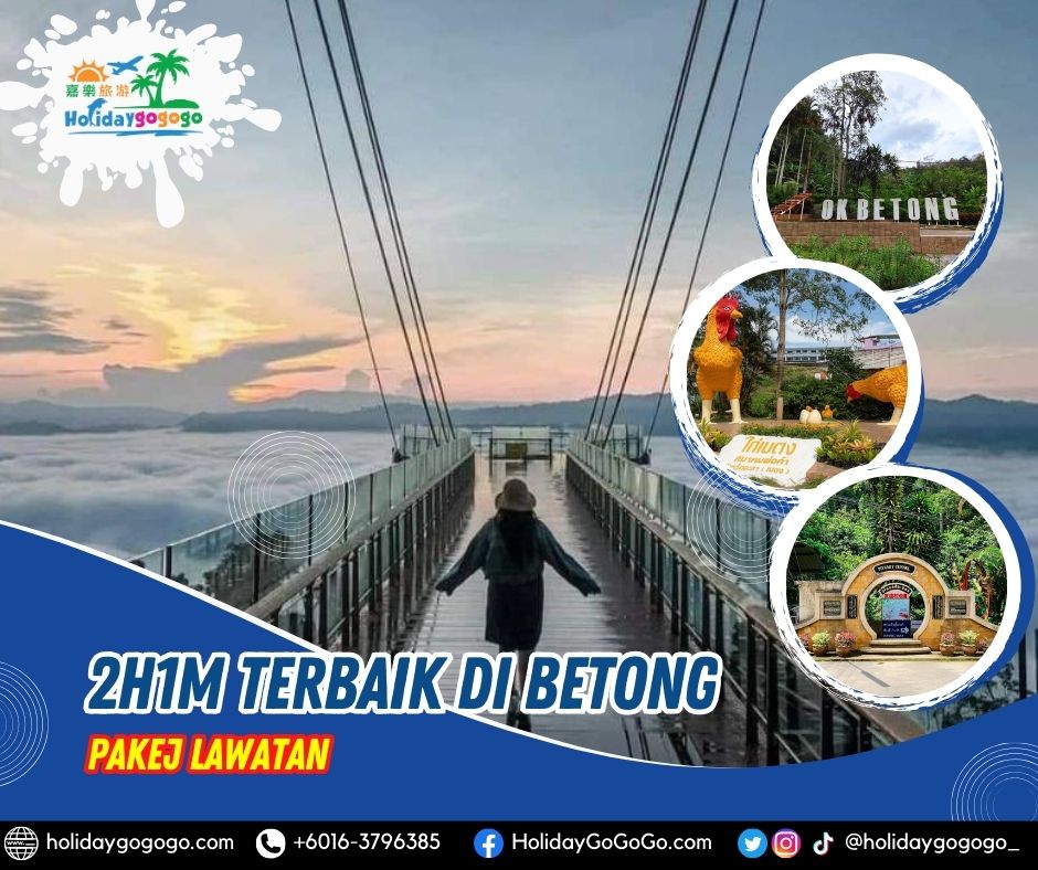 2h1m Terbaik di Betong Pakej Lawatan