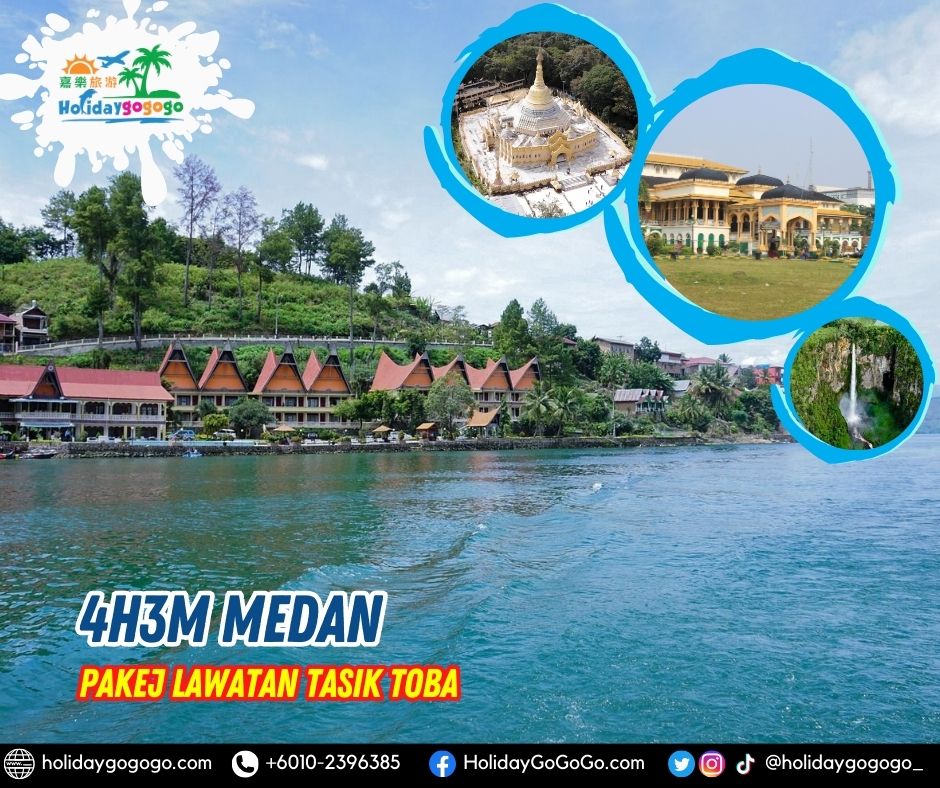 4h3m Medan Pakej Lawatan Tasik Toba