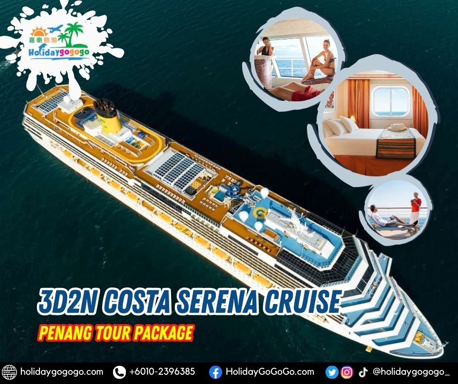 3d2n Costa Serena Cruise Penang Tour Package