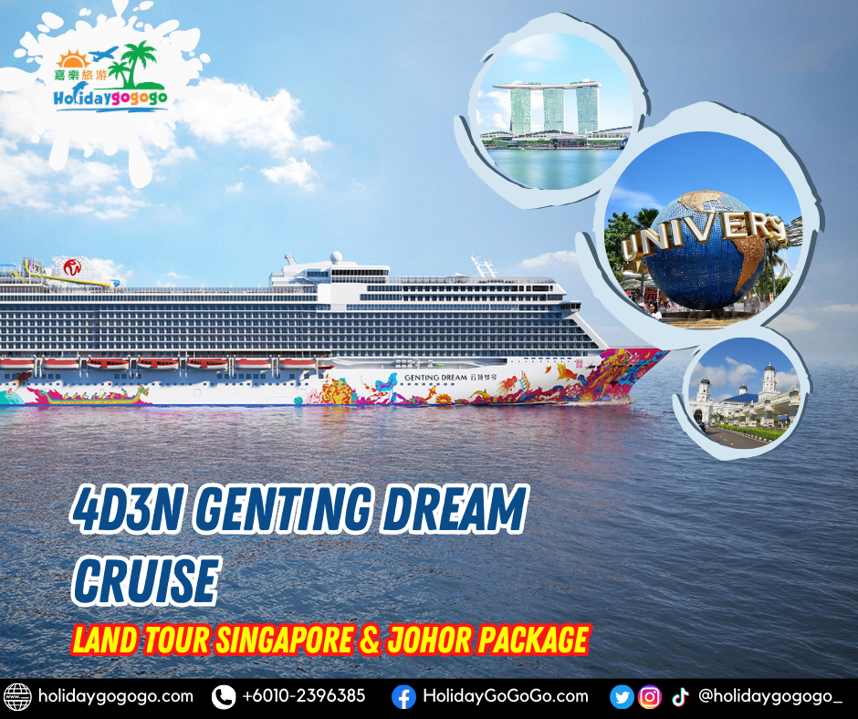 4d3n Genting Dream Cruise Land Tour Singapore & Johor Package