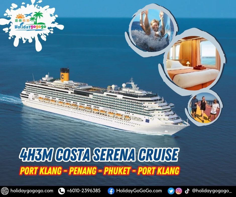 4h3m Costa Serena Cruise ( Port Klang- Penang- Phuket- Port Klang )