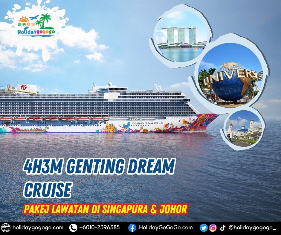 4h3m Genting Dream Cruise Pakej Lawatan di Singapura & Johor