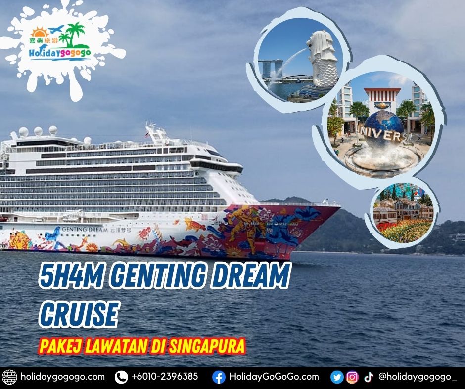 5h4m Genting Dream Cruise Pakej Lawatan di Singapura