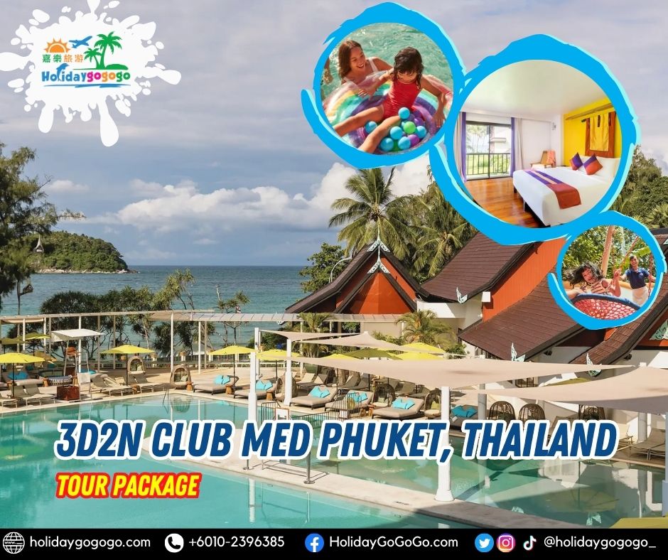 3d2n Club Med Phuket, Thailand Tour Package