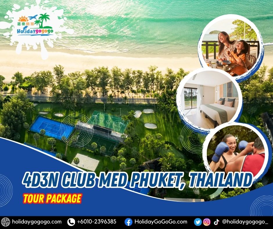4d3n Club Med Phuket, Thailand Tour Package