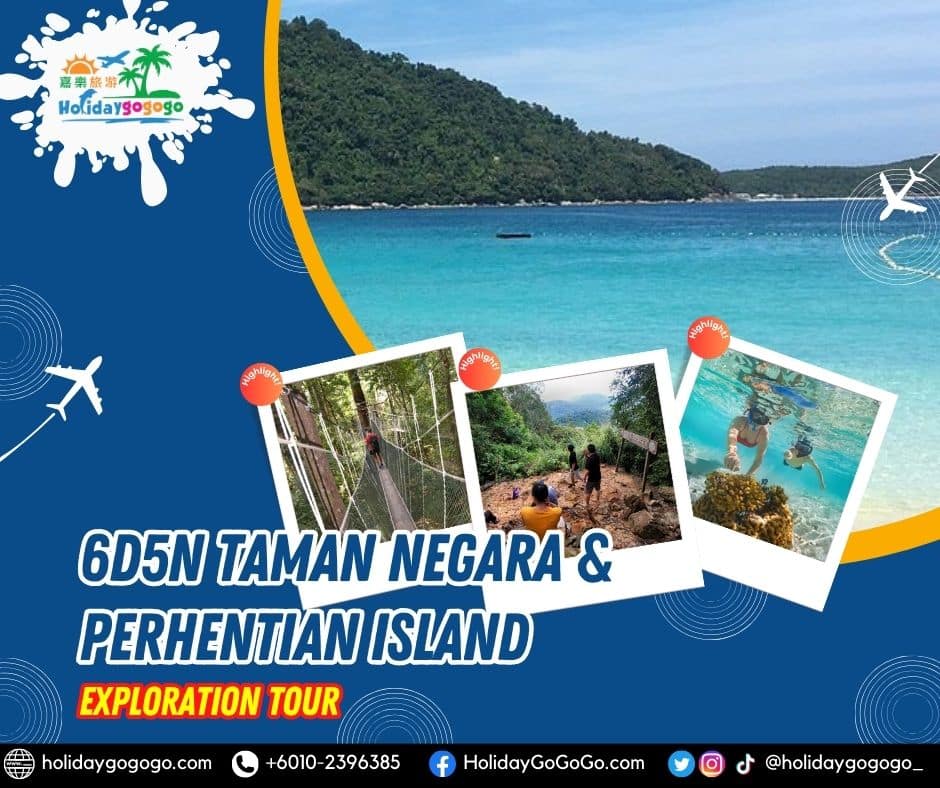 6d5n Taman Negara & Perhentian Island Exploration Tour