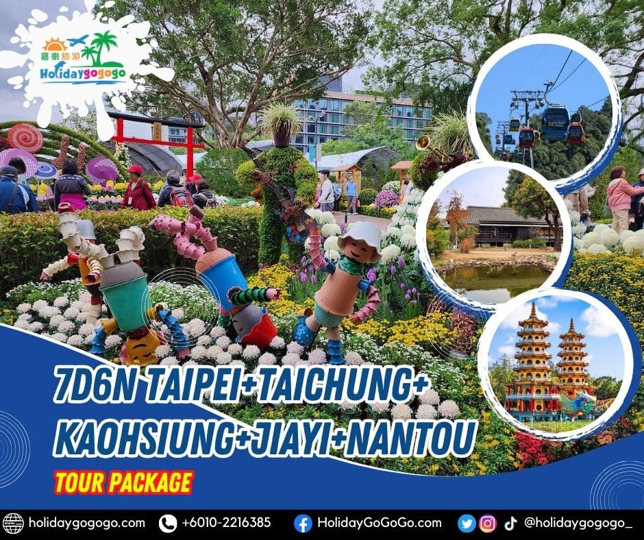 7d6n Taipei + Taichung + Kaohsiung + Jiayi + Nantou Tour Package