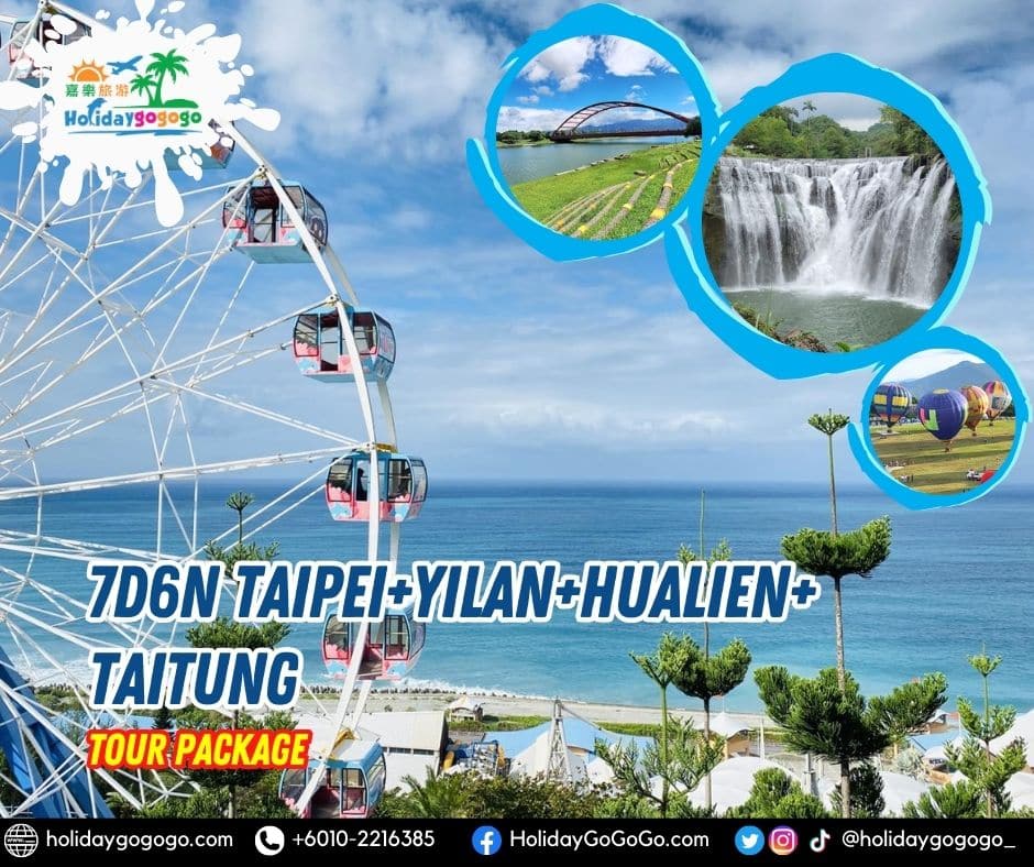 7d6n Taipei + Yilan + Hualien + Taitung Tour Package