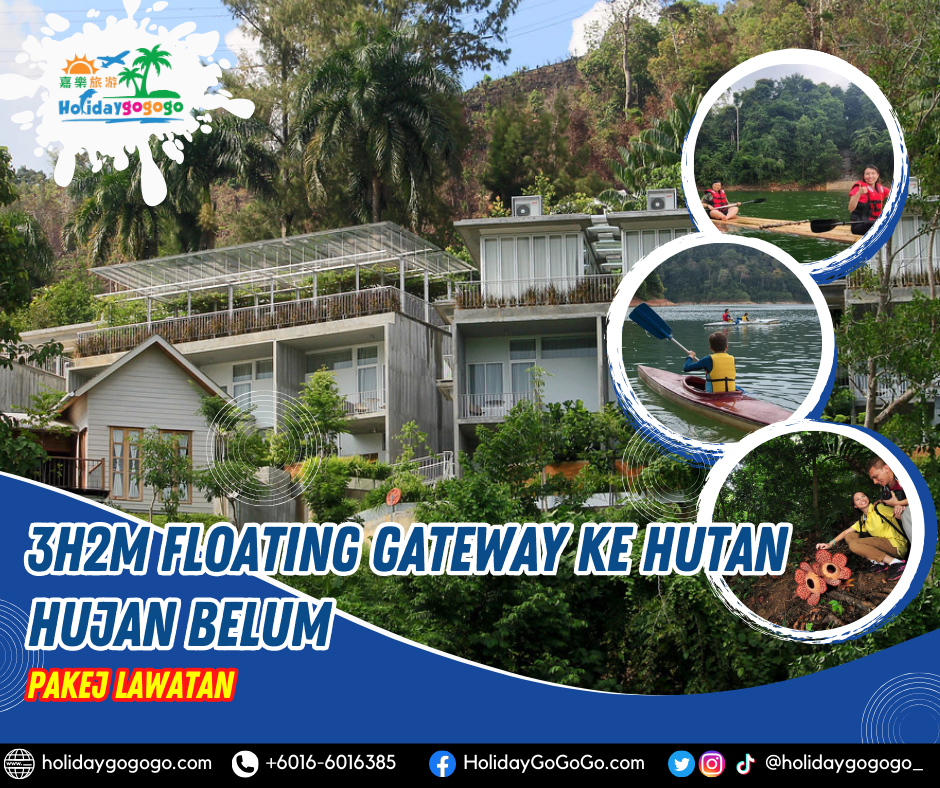 3h2m floating gateway ke Hutan Hujan Belum
